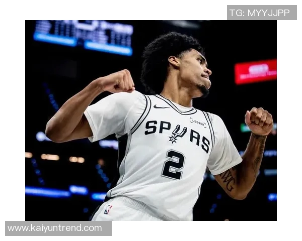 哈珀出战25分钟表现抢眼马刺在他带领下豪取四连胜